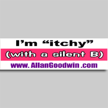 I'm Itchy Bumper Sticker